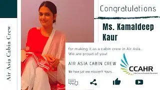 CCAHR trainee Ms. Kamaldeep Kaur gets success in AIR ASIA interviews