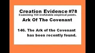 Ark Of The Covenant - Creation Evidence #78