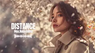 NEONBEATS - DISTANCE #deephouse #maxneonbeats #housemusic