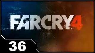 Far Cry 4 EP36 - Varshakot Fortress