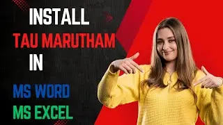 How to Install Tau Marutham Font in Microsoft Word and Excel | Step-by-Step Guide