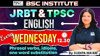 JRBT & TPSC English | Phrasal Verbs, Idioms & One Word | Every Wednesday 12:30 PM | BSC Institute