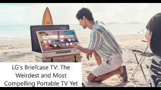 LG's Briefcase TV: The Weirdest and Most Compelling Portable TV Yet #lgtv #standbyme #tv