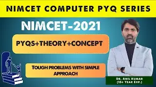 NIMCET 2021 Computer PYQs | Full Solution | By Dr. Anil Kumar (15+ Years Experience) | FluxEducare