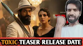 Yash toxic movie teaser trailer update | Toxic movie trailer 1 update | Toxic vs dhurandhar 2