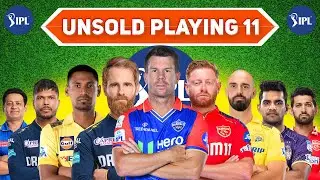 Unsold Playing 11 IPL Auction 2025