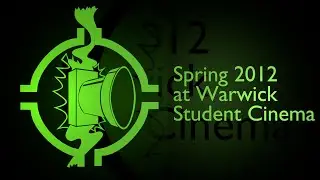 Spring Term 2012 at Warwick Student Cinema