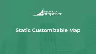Ascendix Composer: Static Customizable Map element