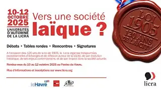 #UA2025 - Table ronde 4 : &laquo; La la&iuml;cit&eacute;, une mati&egrave;re vivante. Quelle progression demain ? &raquo;