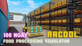 100 Ng&agrave;y X&acirc;y Dựng Nh&agrave; M&aacute;y Trong Food Processing Simulator - Phần 2 - Đ&atilde; mở rộng nh&agrave; m&aacute;y gắp đ&ocirc;i