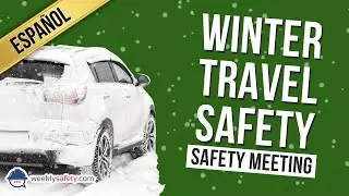 Safety Meeting on Winter Travel Safety in Spanish