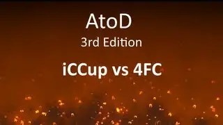 AtoD 3: iCCup vs 4FC