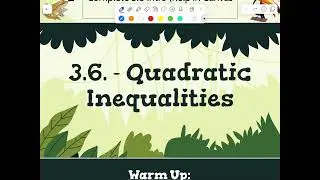 Algebra 2A: 3.6 - Quadratic Inequalities