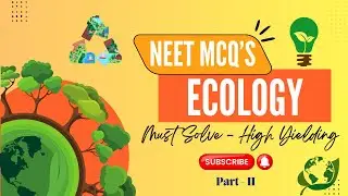 NEET 2025 Expert Reveals BEST Ecosystem MCQs  | Ecology Part 2