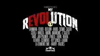 Danman, Deflow, Hard Gz, Nikone, Tako, Sismo, Feher, Rey-Sensei, Clemente... MY REVOLUTION IS LOVE