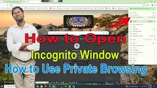How to use Incognito window - Incognito Mode Explained in Bangla - Private browsing On Google Chrome