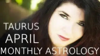 Taurus Monthly Astrology April 2016