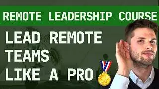 Manage Remote Employees: 12 Key Tips (Leadership Training)
