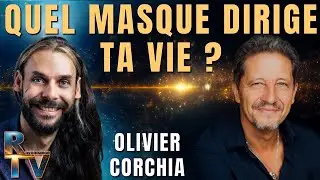 Les 7 Masques qui conditionnent ta vie (et comment les reconna&icirc;tre) - Avec Olivier Corchia