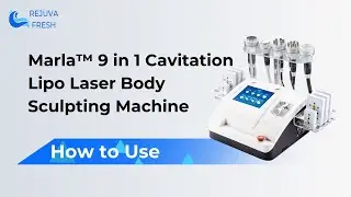 How to Use: Marla&trade; 9 in 1 Cavitation Lipo Laser Body Sculpting Machine