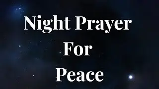A Night Prayer to Release Anxiety and Sleep in God&rsquo;s Peace  #nightprayer #prayerforanxiety