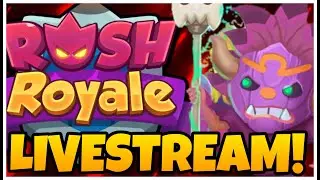 RUSH ROYALE LIVE STREAM | Really Showtime? Really!?
