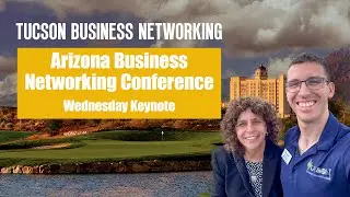 Arizona Business Networking Conference - Wednesday Speaker