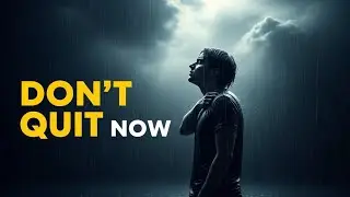 &ldquo;DON&rsquo;T QUIT NOW&rdquo;/ When Life Feels Heavy/Discipline Over Motivation/motivational speech