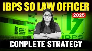 IBPS SO Law Officer 2025 Strategy | IBPS SO Law Officer 2025 Preparation