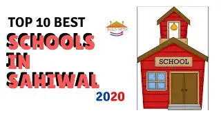 Top 10 Best Schools Sahiwal 2020