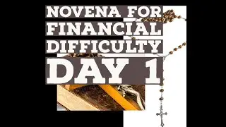 ST JUDE NOVENA FOR FINANCIAL DIFFICULTY DAY 1