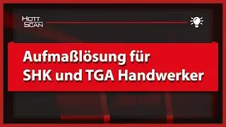 Aufma&szlig;l&ouml;sung f&uuml;r SHK und TGA Handwerker