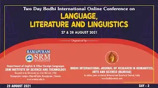 ICLLL - BODHI International Conference - SRM, Chennai [Day II - 28 August 2021]