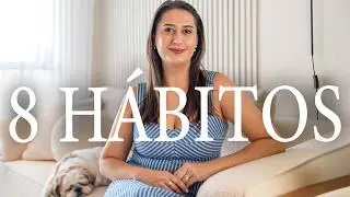 8 HÁBITOS SIMPLES QUE VÃO DEIXAR SUA CASA MAIS BONITA