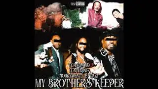 My Brothers Keeper (Featuring Tazy & 4our2wenty)