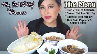 MY HMONG DINNER: Rice w/Boiled Cabbage, Bamboo Beef Stir Fry, Chicken Ginger Stir Fry | Mukbang ASMR