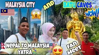 MALAYSIA🇲🇾 City Visit🤩 WOW!!😱 (Batu Caves And Twin's Tower) 🇳🇵Nepal To Malaysia🇲🇾 Cycle Yatra🚴&zwj;♂️ 