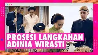 Prosesi Langkahan Adinia Wirasti, Minta Restu ke Wisnu Hardana Karena Nikah Duluan