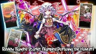 Review Karakter Flandre Scarlet (Vampire Pursuing the Hunter)!! Touhou Lost Word