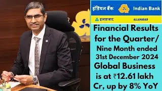 Indian Bank Financial Results for the Quarter/Nine Month ended 31st December 2024 #chennaidaily