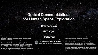 Optical Communications for Human Space Exploration-{Bob Schulein}