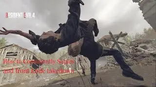 RE4 Remake Guide: How to get more consistent Suplex & front knife takedown