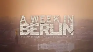 A week in Berlin - Salomon Running TV S4 E03