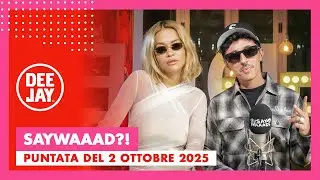 Rita Ora ospite a #SayWaaad &ndash; Puntata del 2 ottobre 2025