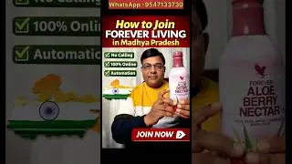 How to Join Forever Living in Madhya Pradesh | 100% Online | No Calling | Automation