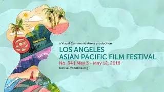 2018 Los Angeles Asian Pacific Film Festival - Teaser Trailer