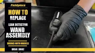 How to Replace the Wand Assembly on Fieldpiece DR58 & DR82 Leak Detectors