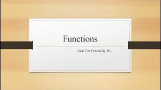 Tutorial 11 :Functions In Python Part 1