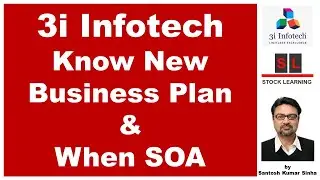 3i Infotech | Know New Business Plan & When SOA