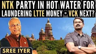 NTK party in hot water for laundering LTTE money &bull; VCK next? &bull; Actor Joseph Vijay's new party in TN